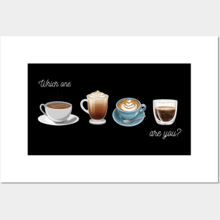 What Coffee Are You Black Version Posters and Art